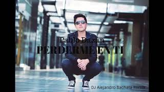 Pablo Dazán  Perderme en ti DJ Alejandro Bachata Remix [upl. by Enitsua152]