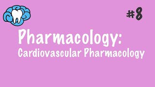 Pharmacology  Cardiovascular Pharmacology  INBDE ADAT [upl. by Sitsuj]