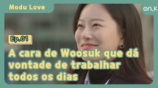 ModuLove Ep0101  A cara de Byun Woosuk que dá vontade de trabalhar todos os dias  OndaK [upl. by Harwill]