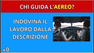 QUIZ  INDOVINA IL LAVORO DALLA DESCRIZIONE parte 0 💼👨‍💼 [upl. by Bihas494]