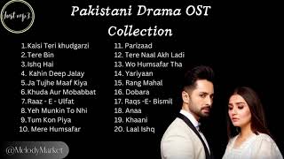 Pakistani Drama OST Collection 2023  Top 20 OST Songs  Most Viewed Pakistani Drama OST [upl. by Kaitlynn]