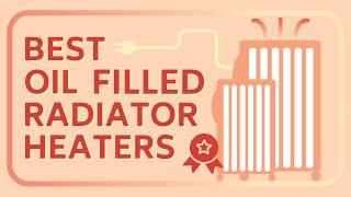 7 Best Oil Filled Radiator Heaters Experts Review [upl. by Rufena168]