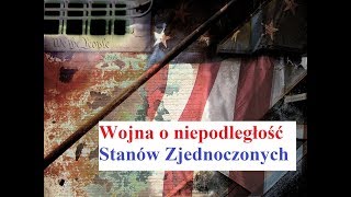 Wojna o niepodległość Stanów Zjednoczonych [upl. by Akemad238]