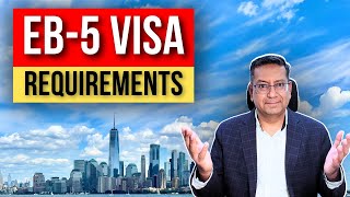 EB5 Visa Requirements Explained  Your Guide to American Residency  Paresh Karia Acquest Advisors [upl. by Eanil]