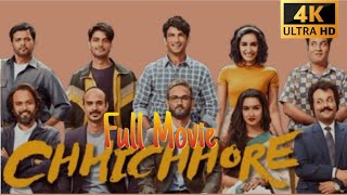 Chhichhore  full 4k ultra Hd movie  sushant singh rajput  shraddha kapoor l full movie [upl. by Anirtal773]