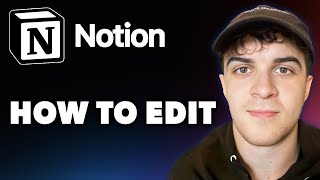 How to Edit in Notion Full 2024 Guide [upl. by Leanard]