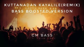 Kuttanadan Kayalile Bass Boosted Version  Kaazcha CM Bass  320 kbps [upl. by Josselyn]