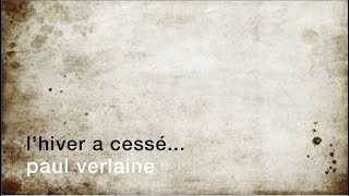 La minute de poésie  L’hiver a cessé  la lumière est tiède Paul Verlaine [upl. by Karly]