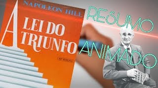 A LEI DO TRIUNFO  NAPOLEON HILL  Resumo Animado [upl. by Eynaffit]