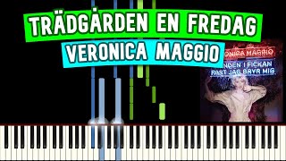 Trädgården en fredag  Veronica Maggio Piano Tutorial [upl. by Pansy811]