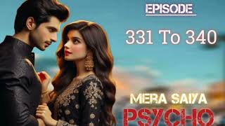 Ep331To340Mera Saiya Psychopocket Fm Story Hindi Love StoryAudio booksToday New Episode [upl. by Amend344]