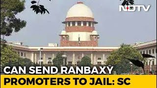 quotWill Send You To Jailquot Ranbaxy Singh Brothers Told By Court [upl. by Keefe]