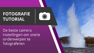 De beste camera instellingen om snelle onderwerpen te fotograferen [upl. by Eeslehc]