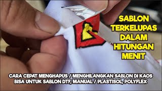 Cara Menghapus Sablon DTF Polyflex Manual Plastisol dalam Hitungan Menit Bersih dan Cepat [upl. by Mokas]