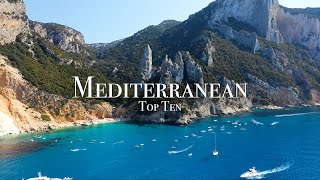 Top 10 Places In The Mediterranean  4K Travel Guide [upl. by Atinid]