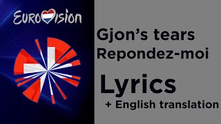 Gjons tears  Repondezmoi Lyrics with English translation Switzerland 🇨🇭 Eurovision 2020 [upl. by Gomer]