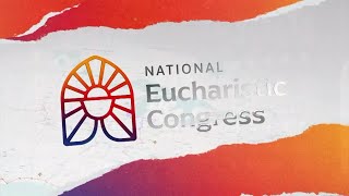 NATIONAL EUCHARISTIC CONGRESS  20240718  HOLY MASS [upl. by Ryann63]