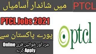 PTCL Jobs 2021  Pakistan Telecommunication Limited PTCL Jobs  Online Apply  KTK Chennal [upl. by Ella775]