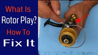 What Is Rotor Play amp How To Fix It  Fishing Reel Repair [upl. by Craddock]