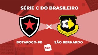 AO VIVO BOTAFOGO  PB X SÃO BERNARDO [upl. by Sartin]