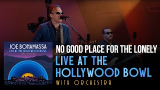 Joe Bonamassa  quotNo Good Place For The Lonelyquot  Live At The Hollywood Bowl With Orchestra [upl. by Aicertap]