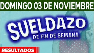 Resultado del sorteo Sueldazo del Domingo 3 de Noviembre del 2024 [upl. by Wardieu231]