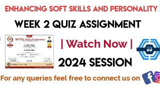 Enhancing Soft Skills and Personality  Week 2 Answers  NPTEL 2024 [upl. by Kilby]