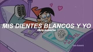 Los Padrinos Mágicos  Mis dientes blancos y yo Letra [upl. by Yeldahc319]