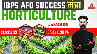 IBPS AFO 2023  Basic Of Horticulture Class 33  Horticulture By Akash sir [upl. by Maggio]