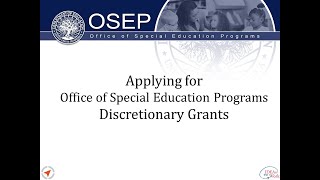 Overview for Applying for Office of Special Education Programs Discretionary Grants [upl. by Anecusa]