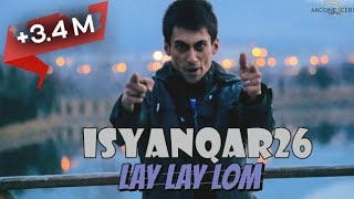 iSyanQaR26  Lay Layy Looom  2014 [upl. by Cox]