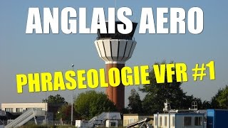 Anglais aéro  Phraséologie VFR 1 [upl. by Bomke734]