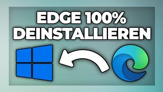 Microsoft Edge komplett deinstallieren  löschen auf Windows 11  Tutorial [upl. by Iroj788]