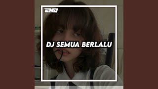 DJ BIARLAH SEMUA BERLALU PERGI DAN TAKKAN KEMBALI INS [upl. by Banebrudge]