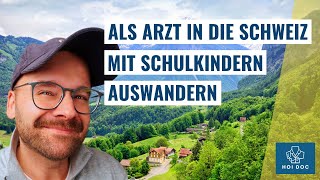 Mit Schulkindern in die Schweiz auswandern Was Ärzte beachten müssen [upl. by Fawcett507]