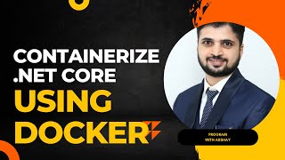 Containerize NET Core 7 App Using Docker [upl. by Jolenta]