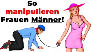 So MANIPULIEREN dich Frauen heimlich 8 raffinierte Techniken [upl. by Affay]