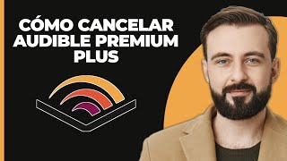 Cómo cancelar Audible Premium Plus [upl. by Orbadiah]