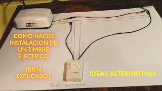 Como instalar un timbre eléctrico paso a paso diy  IDEAS ALTERNATIVAS [upl. by Branen]