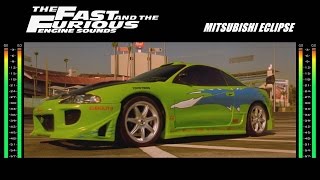 The Fast And The Furious Engine Sounds  Mitsubishi Eclipse [upl. by Ydnir]