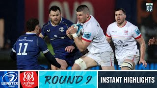 Leinster v Ulster  Instant Highlights  Round 9  URC 202324 [upl. by Ahsikyt]