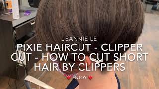 Pixie haircut clippers haircut wedges haircut perfect short hair [upl. by Eudoxia610]