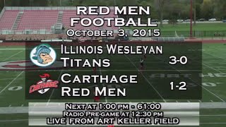 Carthage Football vs Illinois Wesleyan 2015103 [upl. by Esyle657]