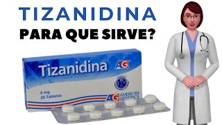 TIZANIDINA que es y para que sirve la tizanidina como tomar tizanidina 4 mg [upl. by Marta]