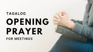 TAGALOG PRAYER FOR MEETINGS [upl. by Zosima]