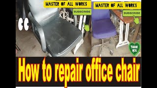 How To Repair Office Chair At Home Chair Repair kaise karenOffice Chair Manufacturing [upl. by Anyehs]