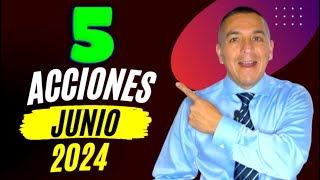 5 acciones Junio 2024  Análisis de sus reportes financieros [upl. by Saidnac]