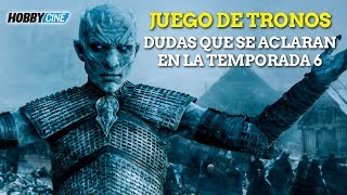 Juego de tronos temporada 6  Dudas que se aclararán [upl. by Odnamra]