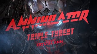 Annihilator – Crystal Ann Triple Threat UnPlugged The Watersound Studios Sessions [upl. by Noe]