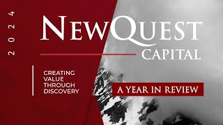 NewQuest Capital 2024 A Year In Review [upl. by Karb]